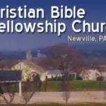 Christian Bible Fellowship Church of Newville, PA